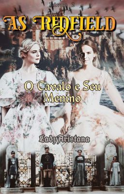 𝓐𝓼 𝓡𝓮𝓭𝓯𝓲𝓮𝓵𝓭: O Cavalo e Seu Menino [𝗘𝗠 𝗕𝗥𝗘𝗩𝗘]