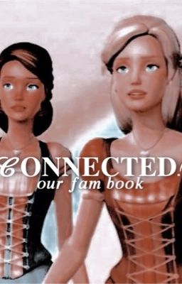 𝓒𝐎𝐍𝐍𝐄𝐂𝐓𝐄𝐃 | fam book