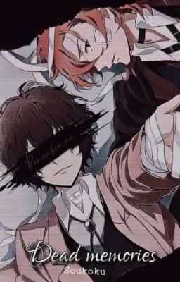 𝓓𝓮𝓪𝓭 𝓜𝓮𝓶𝓸𝓻𝓲𝓮𝓼━━━━━━━━ soukoku