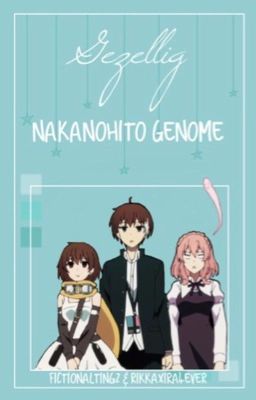 𝓖𝓮𝔃𝓮𝓵𝓵𝓲𝓰 || Nakanohito Genome 