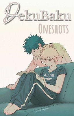 [𝔻𝔼𝕂𝕌𝔹𝔸𝕂𝕌] One Shots