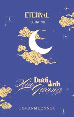 𝕰𝖙𝖊𝖗𝖓𝖆𝖑 | 13:00 • Dưới Ánh Hào Quang 