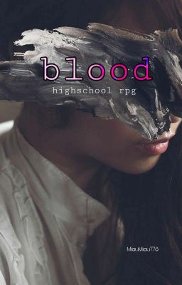 𝖻𝗅𝗈𝗈𝖽 || Highschool Rpg