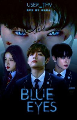 𝗕𝗟𝗨𝗘 𝗘𝗬𝗘𝗦 || 𝗞𝗧𝗛 𝗙𝗙 • under editing •