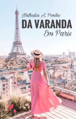 𝗗𝗮 𝗩𝗮𝗿𝗮𝗻𝗱𝗮 | Em Paris [Livro 2]