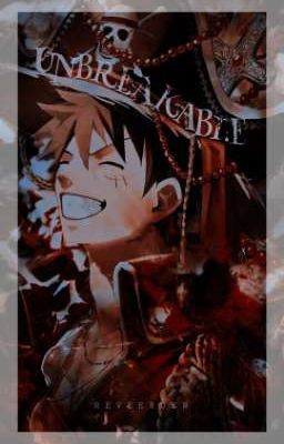 𝗨𝗡𝗕𝗥𝗘𝗔𝗞𝗔𝗕𝗟𝗘 ─── monkey d.luffy