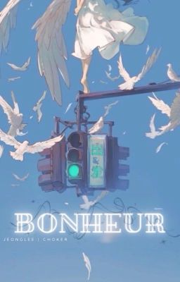 𝙅𝙚𝙤𝙣𝙜𝙡𝙚𝙚 |𝘾𝙝𝙤𝙠𝙚𝙧𑁤: Bonheur