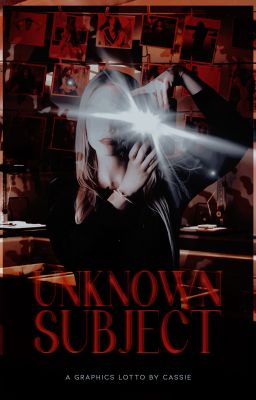 𝙐𝙉𝙆𝙉𝙊𝙒𝙉  𝙎𝙐𝘽𝙅𝙀𝘾𝙏 ─── 𝐆𝐫𝐚𝐩𝐡𝐢𝐜𝐬 𝐋𝐨𝐭𝐭𝐨