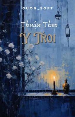 「𝙶𝚞𝙾𝚗」Thuận Theo Ý Trời