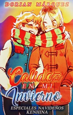 𝟎𝟑◦ Calidez en mi Invierno──KenHina › HQ!